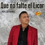 Que No Falte el Licor