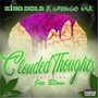 Clouded Thoughts (feat. Joe Blow) [Explicit]