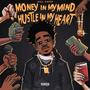 Money In My Mind, Hustle In My Heart (Explicit)