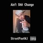 Aint **** Change (Explicit)