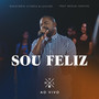 Sou Feliz (Ao Vivo) (Playback)