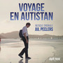 Voyage en Autistan (Bande originale de la série documentaire)