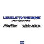 Levels To The Game (feat. Propain) [Explicit]