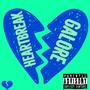 Heartbreak Galore (Explicit)