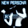 NEW PERSONA (Explicit)