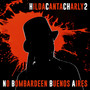 No bombardeen Buenos Aires (HILDA CANTA CHARLY 2) [feat. Willy Bronca]