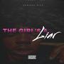 THE GIRL's A LIAR (Explicit)