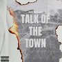Talk of the Town (Explicit)