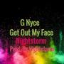 Get Out My Face (Explicit)