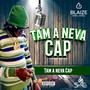 Tam a Neva Cap (Explicit)