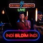 İndi Bildim İndi (Live)