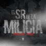 El Sr. de la Milicia (Explicit)