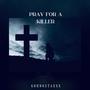 Pray For A Killer (feat. A MILLION GRAMS) [Explicit]