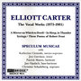 The Music of Elliott Carter, Vol. 1 - The Vocal Works (1975-1981)
