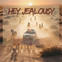 Hey Jealousy