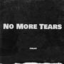 No More Tears (Explicit)