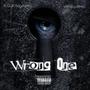 Wrong One (feat. Verdadero) [Explicit]