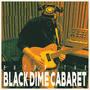 Enter the Black Dime Cabaret