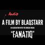 FANATIQ | audio film (Explicit)