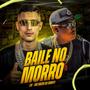 BAILE NO MORRO (Explicit)