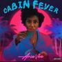 Cabin Fever (Explicit)