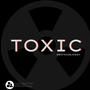 Toxic (Explicit)