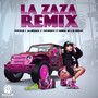 LA ZAZA (Remix) [Explicit]