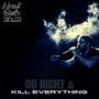 Do Right & Kill Everything