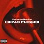 Crowd Pleaser (Explicit)