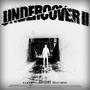 Undercover II (feat. Yafa) [Explicit]