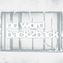 no word + back2back (Explicit)