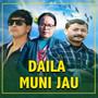 Daila Muni Jau (2025 Remastered Version)