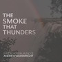The Smoke That Thunders