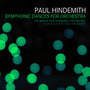 Hindemith: Symphonic Dances for Orchestra