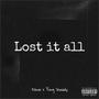 Lost It All (feat. Yung Shoddy) [Explicit]