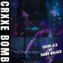 CRXXE BOMB (Explicit)