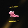 Work It