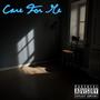Care For Me (Explicit)