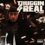 Thuggin 4Real (Explicit)