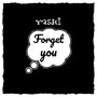 Forget You (Explicit)