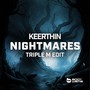 Nightmares (Triple M Edit)