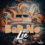 Bad No Lie Riddim (Explicit)