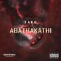 Abathakathi (Explicit)