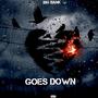 Goes Down (Explicit)