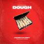 Dough (feat. Lemario) [Explicit]