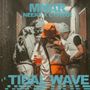 Tidal Wave (Explicit)