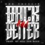 Back & Better (Explicit)