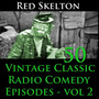 Red Skelton Program, Vol. 2 - 50 Vintage Comedy Radio Episodes