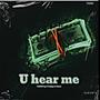 U hear me (feat. Bso jay & DEEMO) [Explicit]