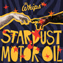 Stardust & Motor Oil